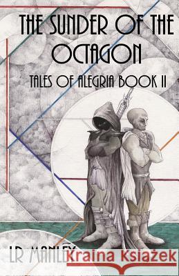 The Sunder of the Octagon Lr Manley 9781500976217 Createspace - książka