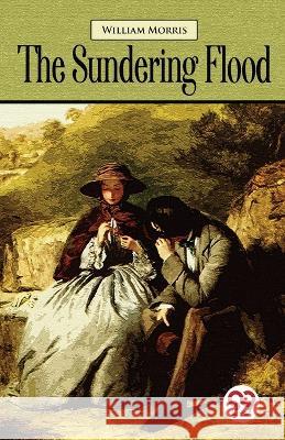 The Sundering Flood William Morris 9789357483841 Double 9 Booksllp - książka