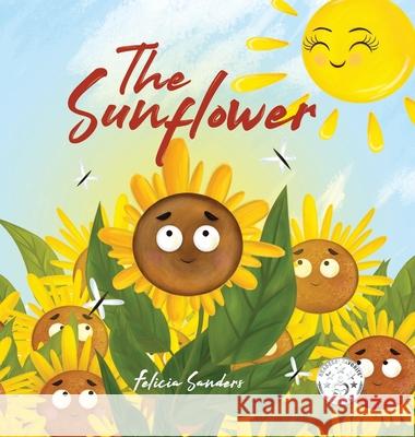The Sunflower Felicia Sanders 9781953110039 Let's Go on an Adventure - książka