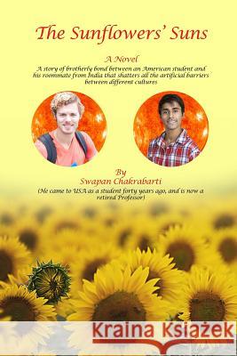 The Sunflowers' Suns Swapan Chakrabarti 9781644265680 Rosedog Books - książka