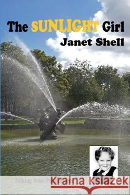 The Sunlight Girl Janet Shell 9781326865245 Lulu.com - książka