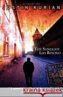 The Sunlight Lies Beyond Justin Kurian 9781587902147 Regent Press - książka