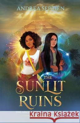 The Sunlit Ruins: An Old Gods Story Andrea Septi?n Antoine Bandele Callan Brown 9781951905347 Bandele Books - książka