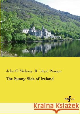 The Sunny Side of Ireland John O´mahony, R Lloyd Praeger 9783957388612 Vero Verlag - książka