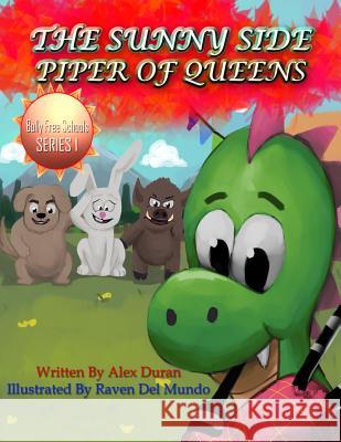 The Sunny Side Piper of Queens Alex Duran 9781796367614 Independently Published - książka