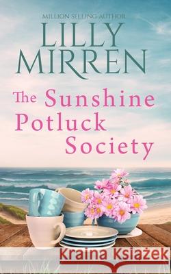 The Sunshine Potluck Society Lilly Mirren 9781922650368 Black Lab Press - książka