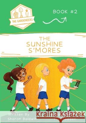 The Sunshine S'mores Sharon Baldwin Tia Madden 9780645078114 Loose Parts Press - książka