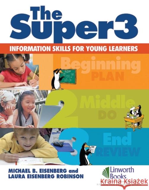 The Super3: Information Skills for Young Learners Berkowitz, Robert E. 9781586832865 Linworth Publishing - książka