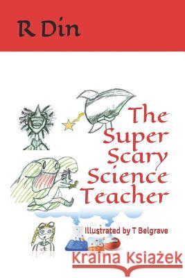 The Super Scary Science Teacher: Updated R Din 9781792186592 Independently Published - książka