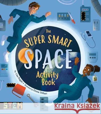 The Super Smart Space Activity Book Lisa Regan Emma Trithart 9781398815346 Arcturus Editions - książka