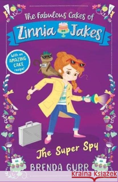 The Super Spy: The Fabulous Cakes of Zinnia Jakes Brenda Gurr 9781913639006 New Frontier Publishing - książka