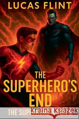 The Superhero's End Lucas Flint 9798223427988 Secret Identity Books - książka