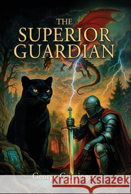 The Superior Guardian George Griesinger 9781964251912 Illumify Media - książka