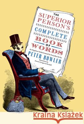 The Superior Person's Complete Book of Words Peter Bowler 9781567925906 David R. Godine, Publisher - książka