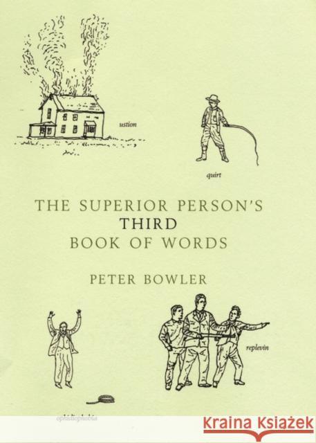 The Superior Person's Third Book of Words Peter Bowler 9781408888667 Bloomsbury Publishing PLC - książka