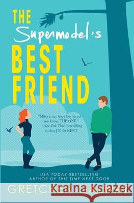 The Supermodel's Best Friend Gretchen Galway 9781939872067 Eton Field - książka