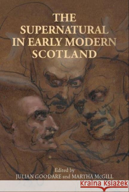 The Supernatural in Early Modern Scotland  9781526167149 Manchester University Press - książka