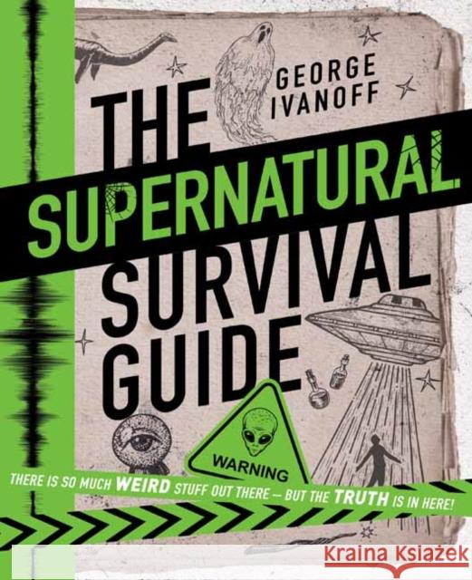 The Supernatural Survival Guide George Ivanoff 9781761043635 Penguin Random House Australia - książka