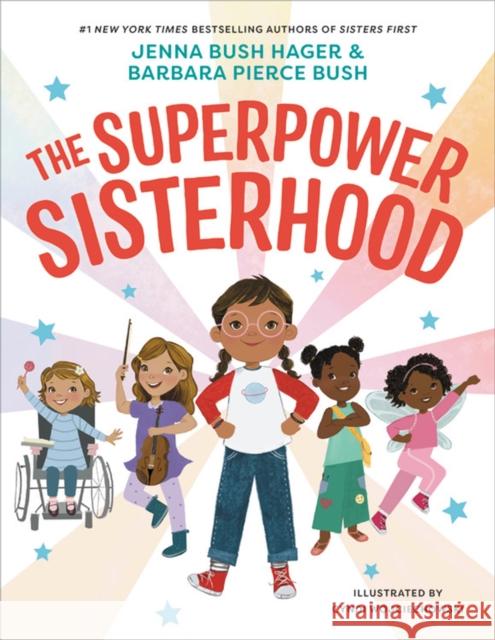 The Superpower Sisterhood Jenna Bus Barbara Pierce Bush Cyndi Wojciechowski 9780316628440 Little, Brown Books for Young Readers - książka