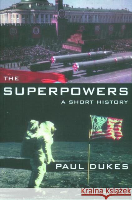 The Superpowers: A Short History Dukes, Paul 9780415230421 Routledge - książka