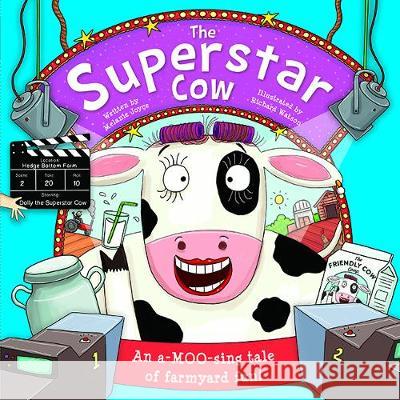 The Superstar Cow  9781788109109 Bonnier Books Ltd - książka