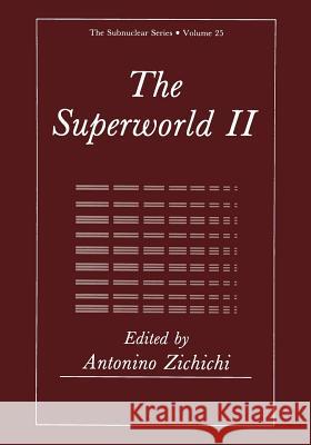 The Superworld II Antonino Zichichi 9781468474695 Springer - książka