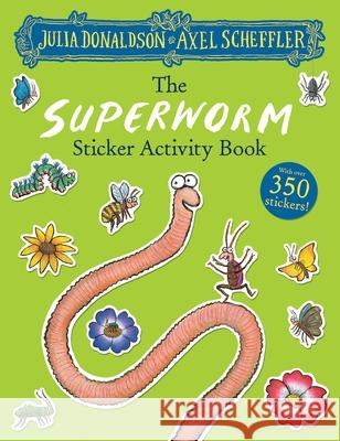 The Superworm Sticker Book Julia Donaldson 9781407197821 Scholastic - książka