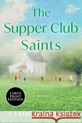 The Supper Club Saints Claire Swinarski 9780063475694 William Morrow Large Print - książka