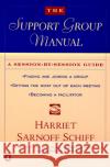 The Support Group Manual: A Session-By-Session Guide Harriet Schiff 9780140237153 Penguin Books