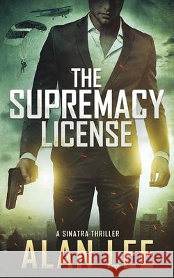 The Supremacy License Alan Lee 9781795456197 Independently Published - książka