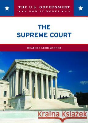 The Supreme Court Heather Lehr Wagner 9780791092835 Chelsea House Publications - książka