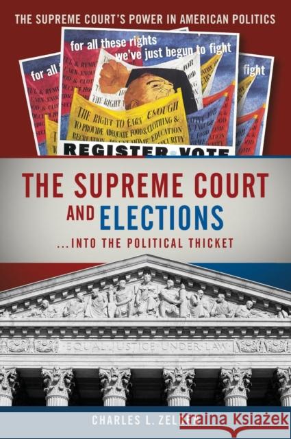 The Supreme Court and Elections Charles Zelden 9780872895263 CQ Press - książka
