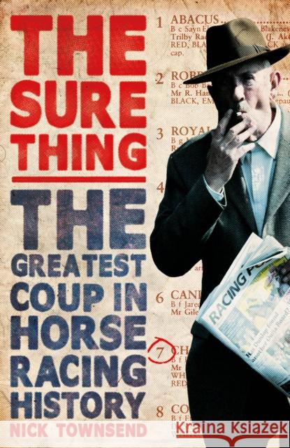 The Sure Thing: The Greatest Coup in Horse Racing History Nick Townsend 9780099576587 Cornerstone - książka