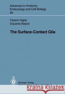 The Surface-Contact Glia F. Hajos E. Basco 9783540132431 Springer - książka