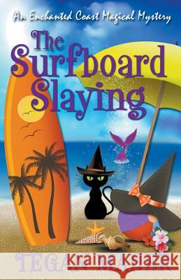 The Surfboard Slaying Tegan Maher 9781393706335 Tegan Maher - książka