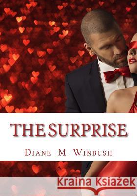 The Surprise: A Love Romance Mrs Diane M. Winbush 9781523924424 Createspace Independent Publishing Platform - książka