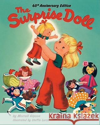 The Surprise Doll 60th Anniversary Edition Morrell Gipson Steffie Lerch 9781930900424 Purple House Press - książka