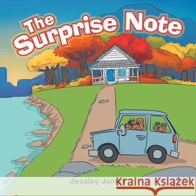 The Surprise Note Jessiey James 9781984584731 Xlibris Us - książka