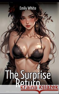 The Surprise Return White, Emily 9783384709752 Emily White - książka