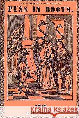 The surprising adventures of Puss in boots 1840 Adrian, Iacob 9781507542835 Createspace - książka