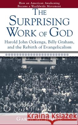 The Surprising Work of God Garth M. Rosell 9781532699481 Wipf & Stock Publishers - książka