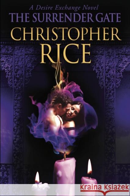 The Surrender Gate: A Desire Exchange Novel Christopher Rice 9781682305799 Everafter Romance - książka