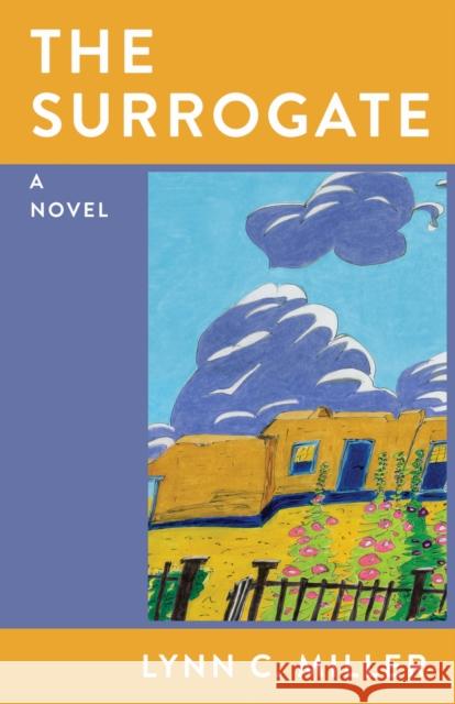 The Surrogate Lynn C. Miller 9780299356644 University of Wisconsin Press - książka