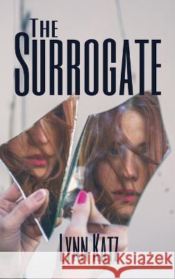 The Surrogate Lynn Katz 9781685131265 Black Rose Writing - książka