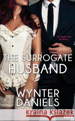The Surrogate Husband Wynter Daniels 9781505233230 Createspace - książka