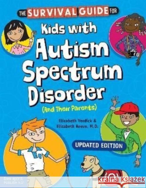 The Survival Guide for Kids with Autism Spectrum Disorder (and Their Parents) Elizabeth Verdick Elizabeth Reeve Nick Kobyluch 9781631985997 Teacher Created Materials, Inc - książka