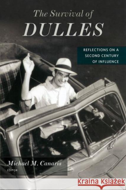 The Survival of Dulles: Reflections on a Second Century of Influence Michael M. Canaris Orlando O. Espin 9780823294909 Fordham University Press - książka