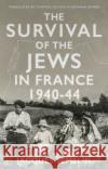 The Survival of the Jews in France Jacques Semelin 9781787380141 C Hurst & Co Publishers Ltd