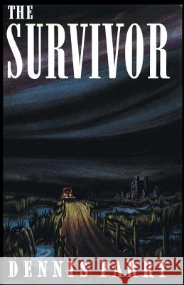 The Survivor (Valancourt 20th Century Classics) Dennis Parry, Mark Valentine 9781941147368 Valancourt Books - książka