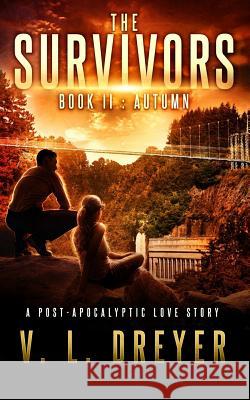 The Survivors Book II: Autumn V. L. Dreyer 9780473413569 Cheeky Kea Printworks - książka